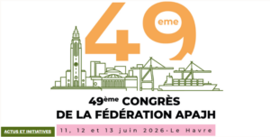 49e Congrès de la Fédération APAJH au Havre